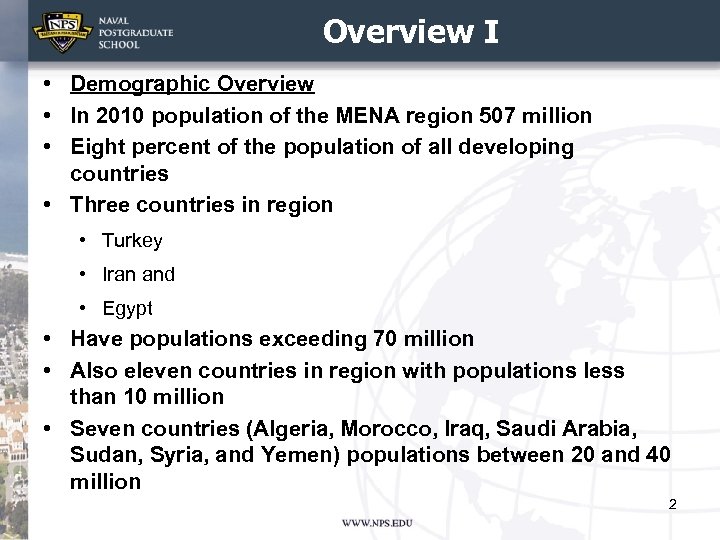 Overview I • Demographic Overview • In 2010 population of the MENA region 507