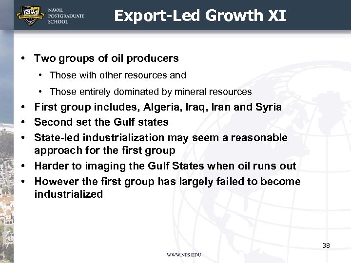 Export-Led Growth XI • Two groups of oil producers • Those with other resources