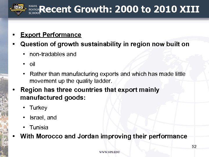 Recent Growth: 2000 to 2010 XIII • Export Performance • Question of growth sustainability