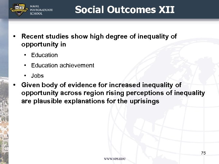 Social Outcomes XII • Recent studies show high degree of inequality of opportunity in
