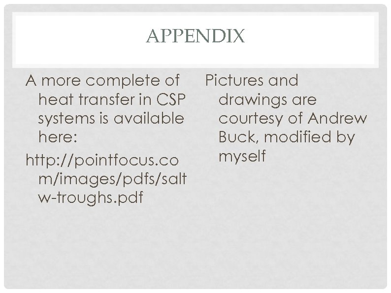 APPENDIX A more complete of heat transfer in CSP systems is available here: http: