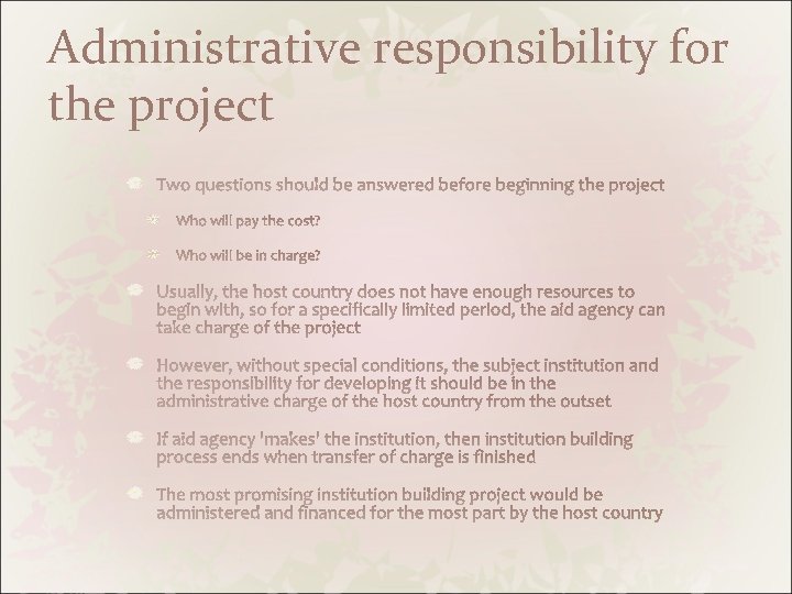 Administrative responsibility for the project 