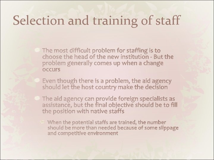 Selection and training of staff 