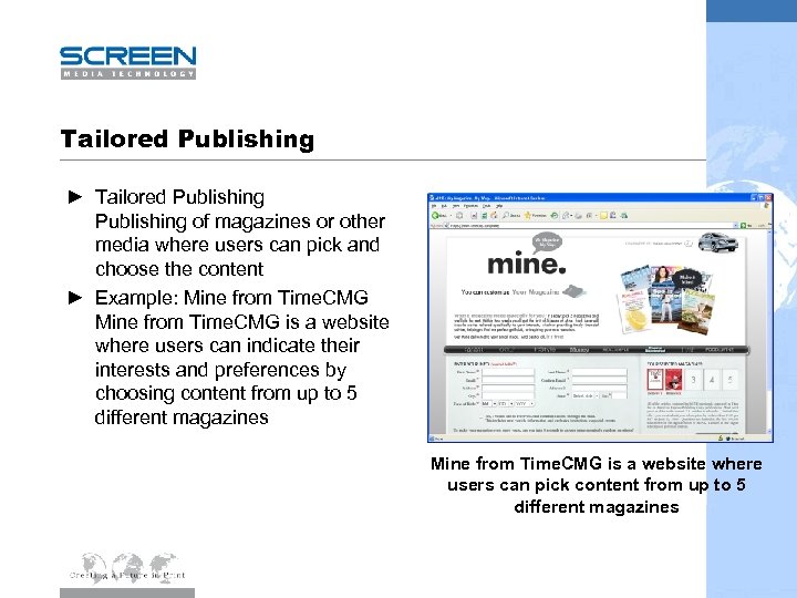 Tailored Publishing ► Tailored Publishing of magazines or other media where users can pick