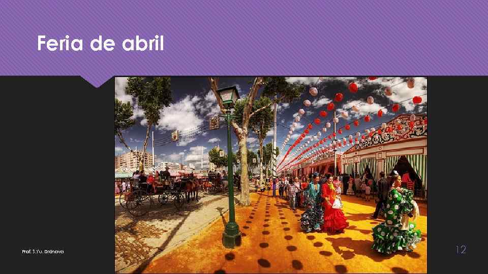 Feria de abril Prof. S. Yu. Drónova 12 