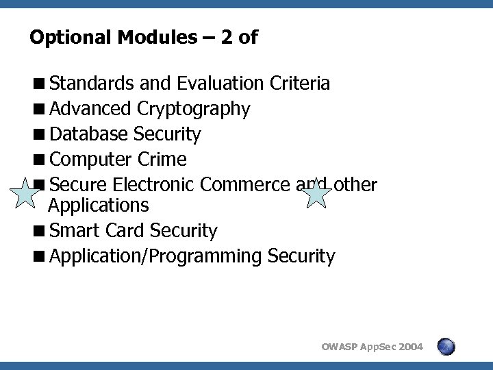 Optional Modules – 2 of <Standards and Evaluation Criteria <Advanced Cryptography <Database Security <Computer