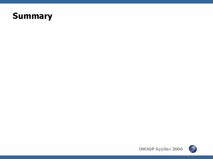 Summary OWASP App. Sec 2004 