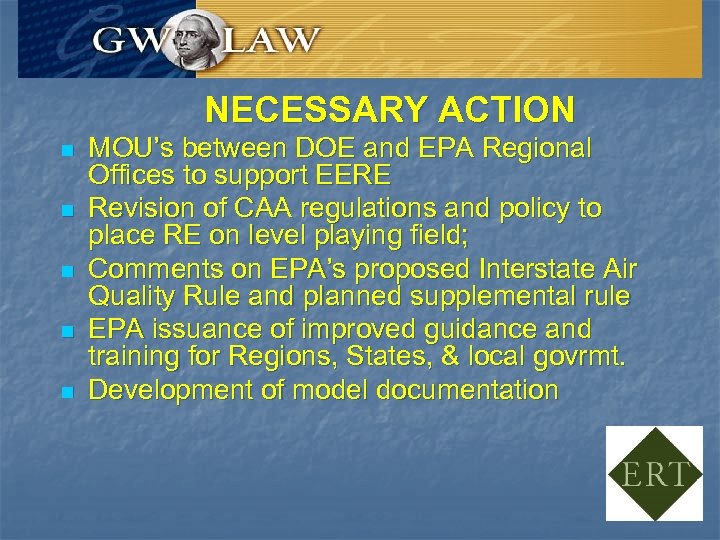 NECESSARY ACTION n n n MOU’s between DOE and EPA Regional Offices to support