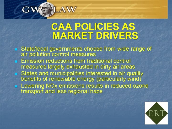 CAA POLICIES AS MARKET DRIVERS n n State/local governments choose from wide range of