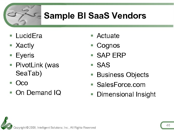 Sample BI Saa. S Vendors § § Lucid. Era Xactly Eyeris Pivot. Link (was