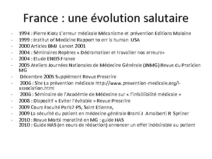 France : une évolution salutaire - 1994 : Pierre Klotz L’erreur médicale Mécanisme et