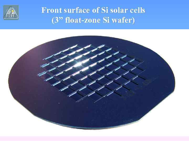 Front surface of Si solar cells (3” float-zone Si wafer) 