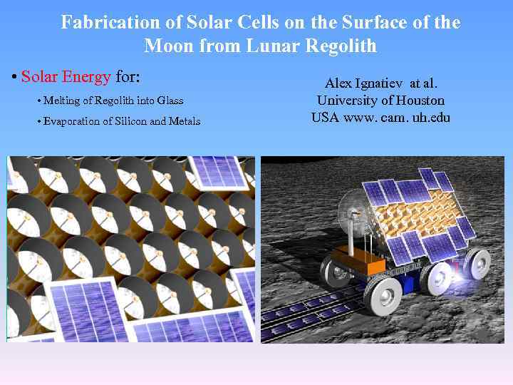 Fabrication of Solar Cells on the Surface of the Moon from Lunar Regolith •
