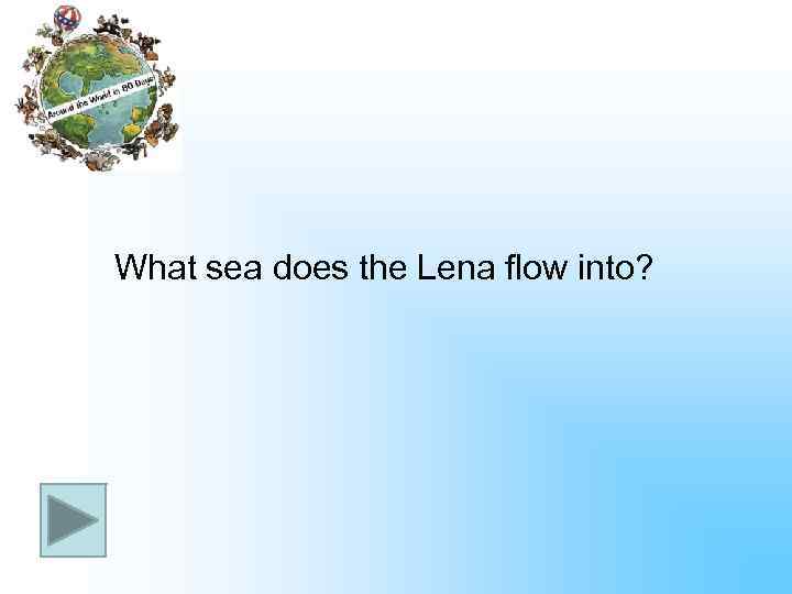 What sea does the Lena flow into? 