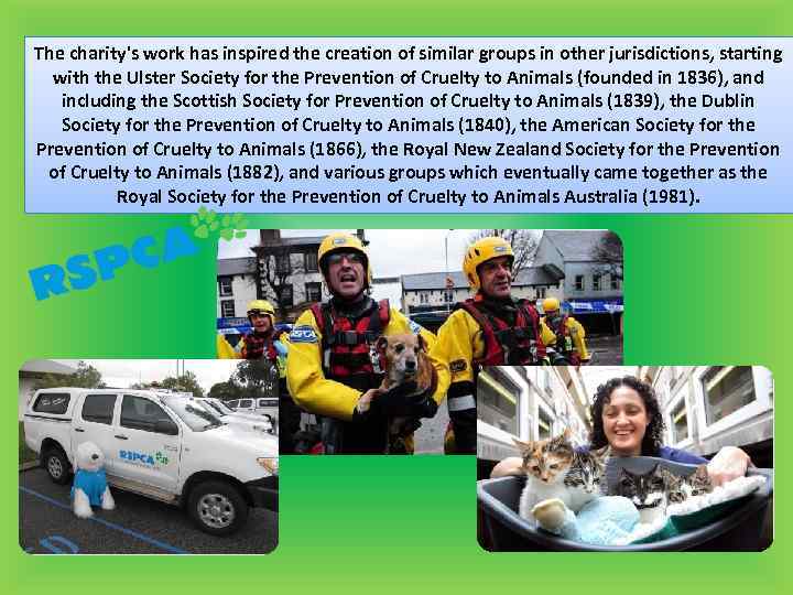 The charity's work has inspired the creation of similar groups in other jurisdictions, starting