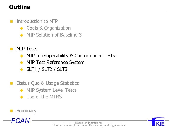 Outline n Introduction to MIP u u Goals & Organization MIP Solution of Baseline