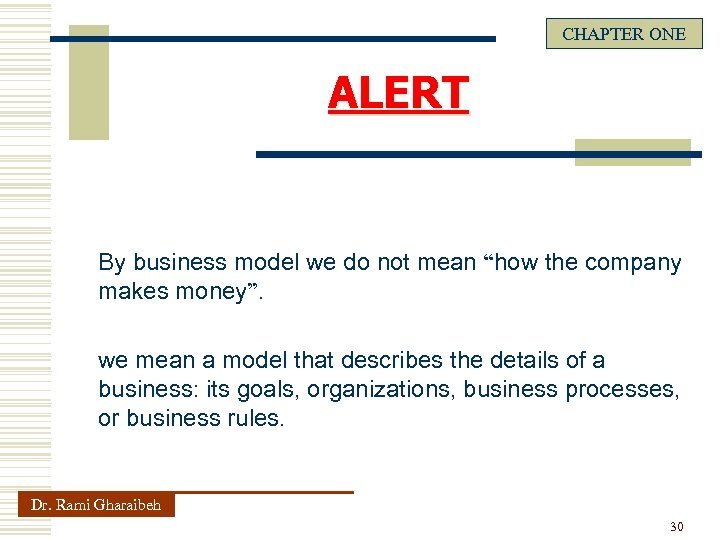 CHAPTER ONE ALERT By business model we do not mean “how the company makes