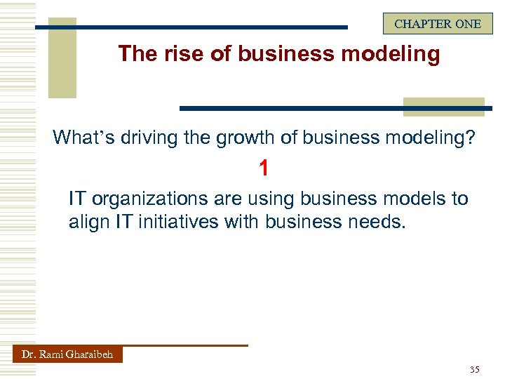 CHAPTER ONE The rise of business modeling What’s driving the growth of business modeling?