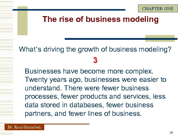 CHAPTER ONE The rise of business modeling What’s driving the growth of business modeling?