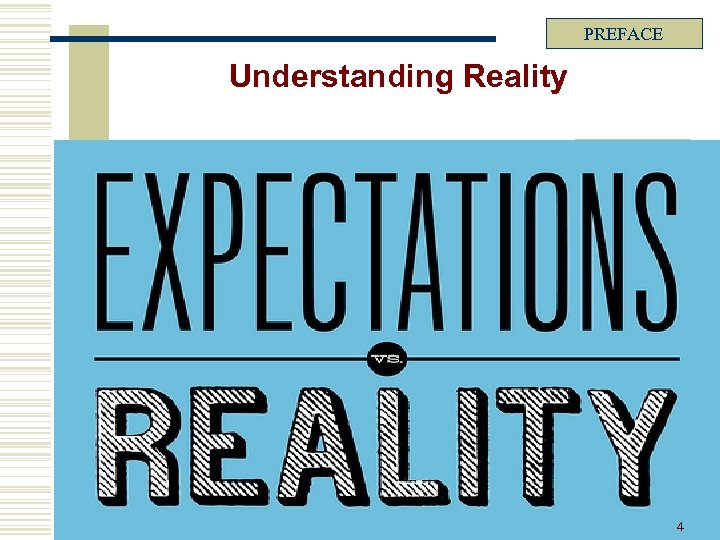 PREFACE Understanding Reality 4 