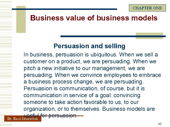 CHAPTER ONE Business value of business models Persuasion and selling In business, persuasion is