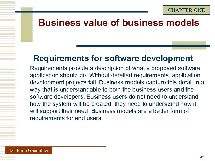 CHAPTER ONE Business value of business models Requirements for software development Requirements provide a