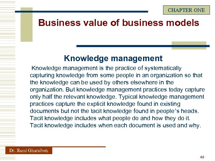 CHAPTER ONE Business value of business models Knowledge management is the practice of systematically