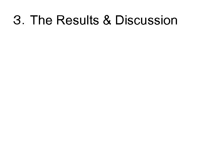 ３．The Results & Discussion 