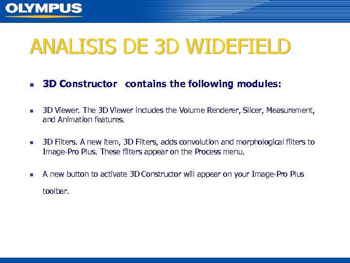 ANALISIS DE 3 D WIDEFIELD n n 3 D Constructor contains the following modules: