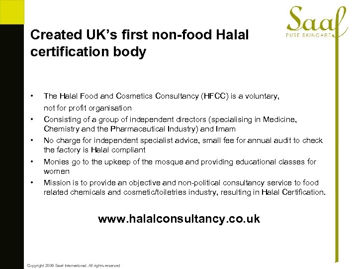 Created UK’s first non-food Halal certification body • • • The Halal Food and