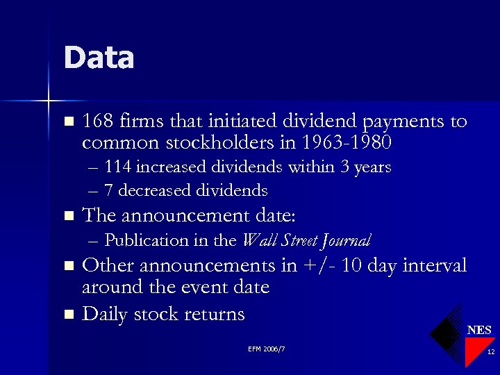 Data n 168 firms that initiated dividend payments to common stockholders in 1963 -1980