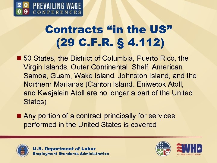 Contracts “in the US” (29 C. F. R. § 4. 112) n 50 States,