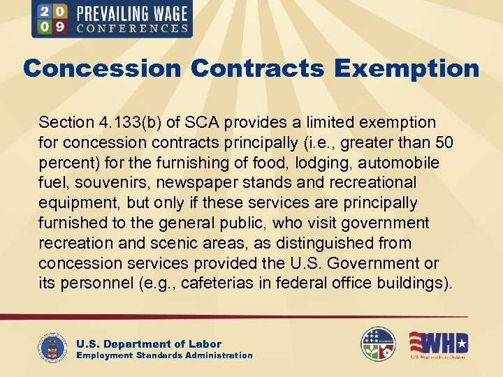 Concession Contracts Exemption Section 4. 133(b) of SCA provides a limited exemption for concession