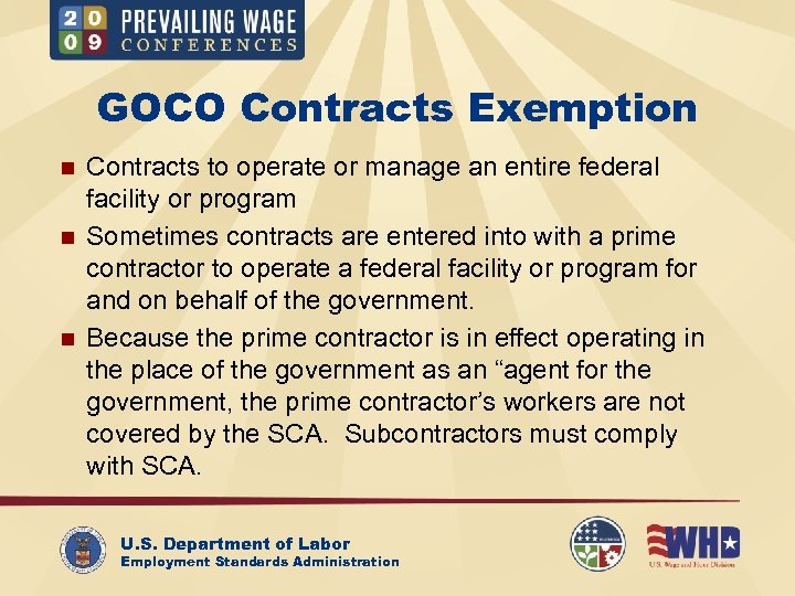 GOCO Contracts Exemption n Contracts to operate or manage an entire federal facility or