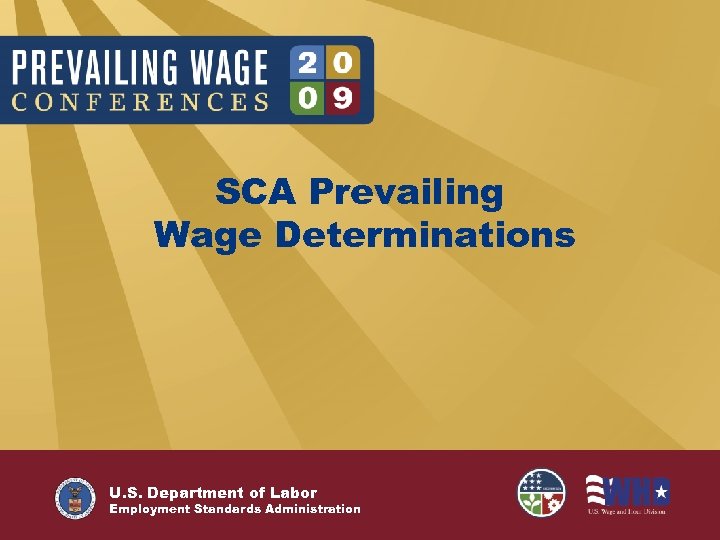 SCA Prevailing Wage Determinations U. S. Department of Labor Employment Standards Administration 