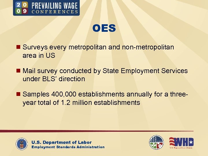 OES n Surveys every metropolitan and non-metropolitan area in US n Mail survey conducted