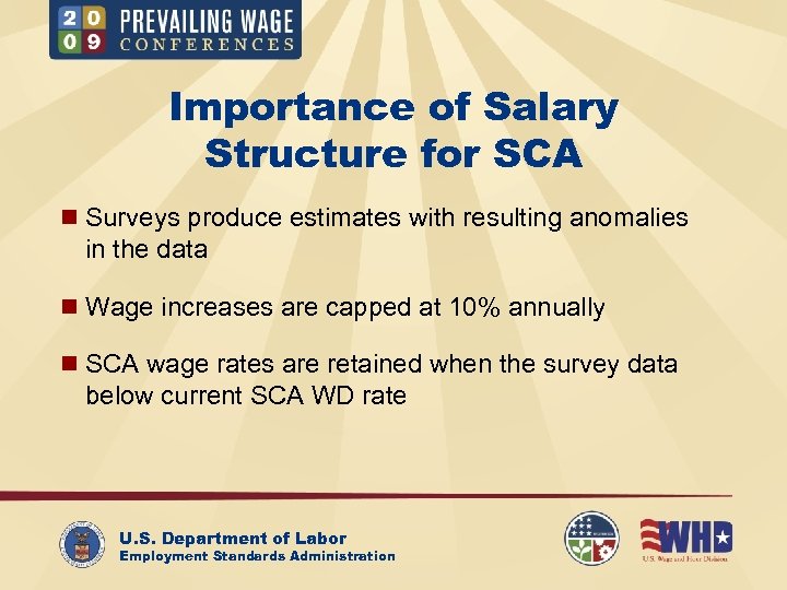 Importance of Salary Structure for SCA n Surveys produce estimates with resulting anomalies in