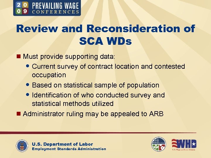 Review and Reconsideration of SCA WDs n Must provide supporting data: Current survey of