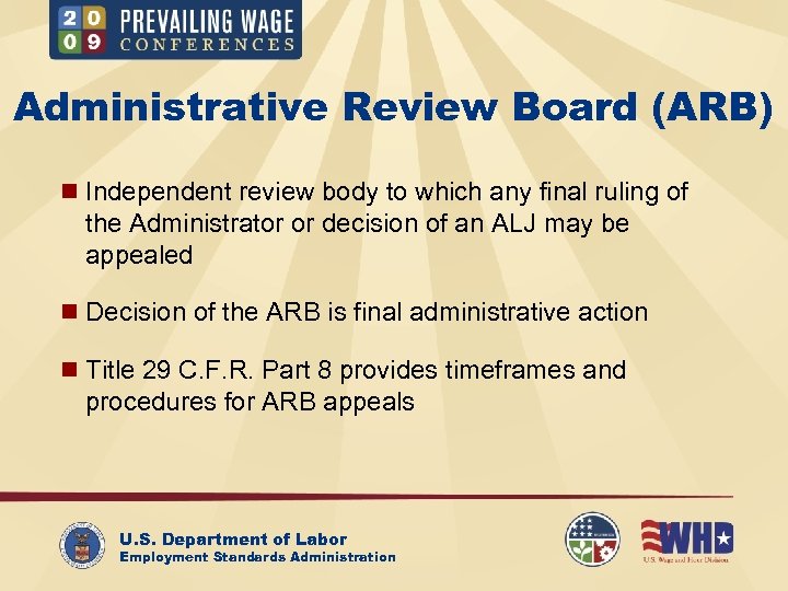 Administrative Review Board (ARB) n Independent review body to which any final ruling of