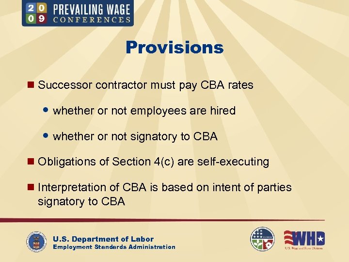 Provisions n Successor contractor must pay CBA rates whether or not employees are hired