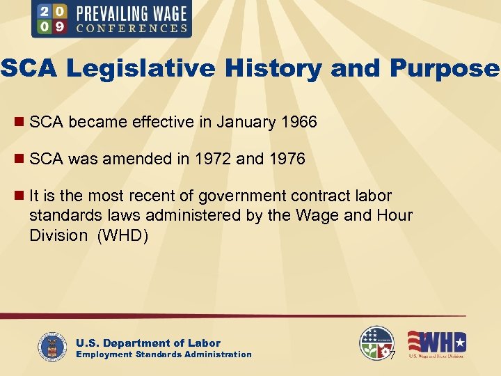 SCA Legislative History and Purpose n SCA became effective in January 1966 n SCA