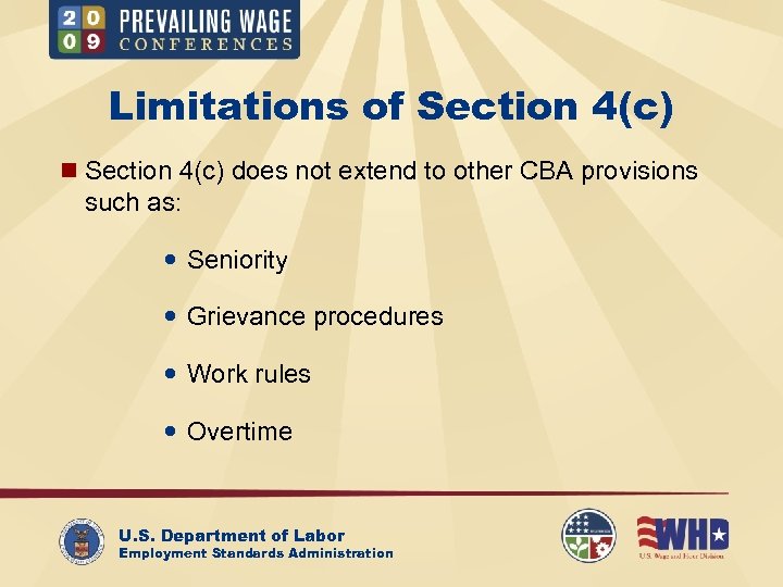 Limitations of Section 4(c) n Section 4(c) does not extend to other CBA provisions