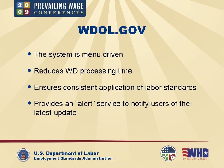 WDOL. GOV The system is menu driven Reduces WD processing time Ensures consistent application