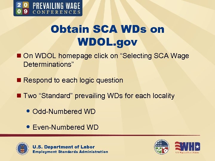 Obtain SCA WDs on WDOL. gov n On WDOL homepage click on “Selecting SCA