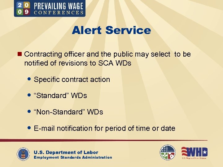 Alert Service n Contracting officer and the public may select to be notified of