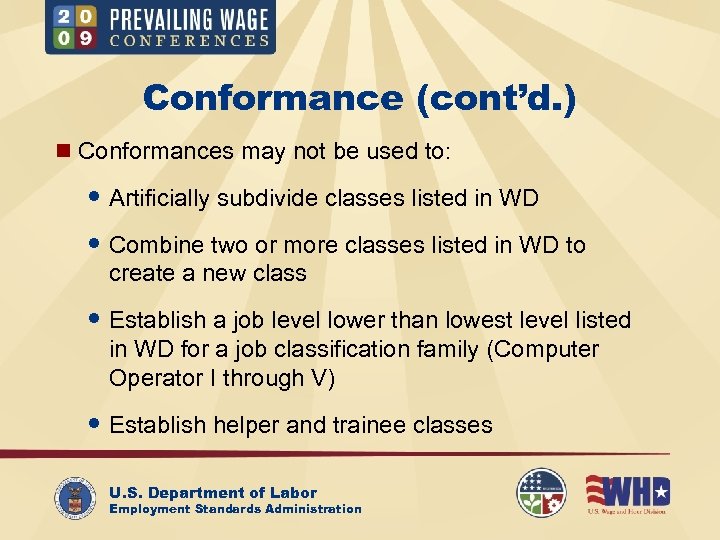 Conformance (cont’d. ) n Conformances may not be used to: Artificially subdivide classes listed