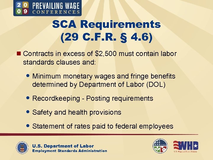 SCA Requirements (29 C. F. R. § 4. 6) n Contracts in excess of