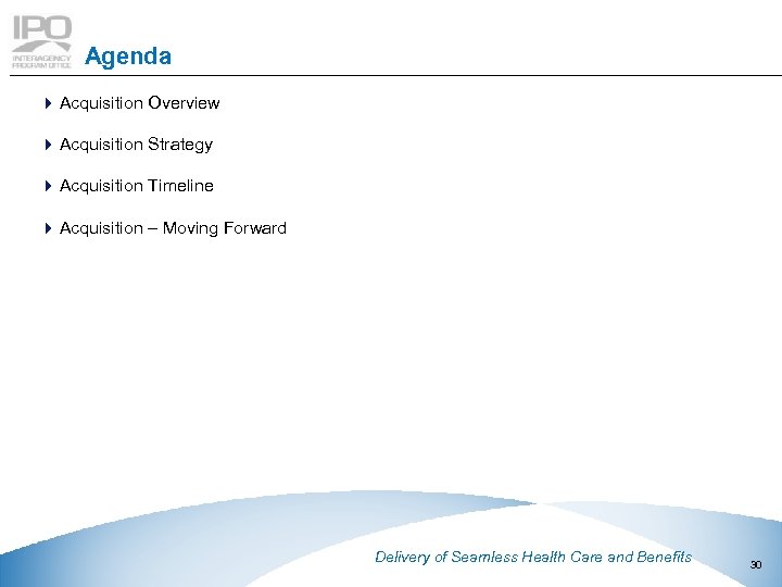 Agenda 4 Acquisition Overview 4 Acquisition Strategy 4 Acquisition Timeline 4 Acquisition – Moving