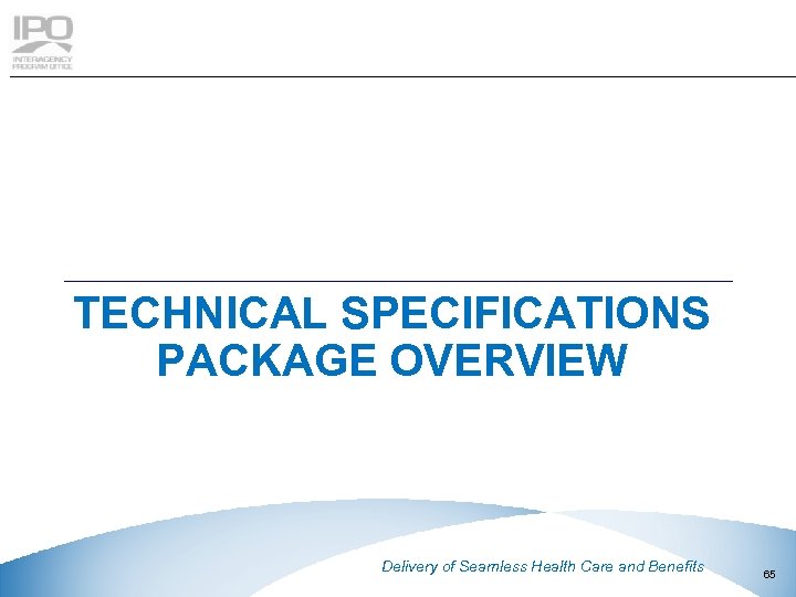 TECHNICAL SPECIFICATIONS PACKAGE OVERVIEW This document contains Booz Allen Hamilton Inc. proprietary and confidential