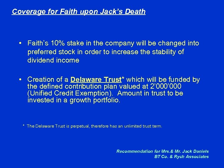 Coverage for Faith upon Jack’s Death • Faith’s 10% stake in the company will